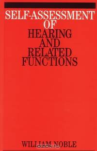 Self–Assessment of Hearing and Related Function