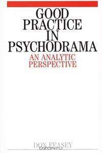 Good Practice in Psychodrama