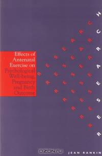 The Effects of Antenatal Exercise on Psychological Well–Being, Pregnancy and Birth Outcomes