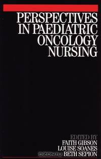 Perspectives in Paediatric Oncology Nursing
