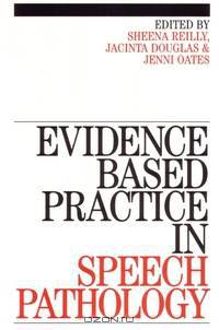 Evidence–Based Practice in Speech Pathology