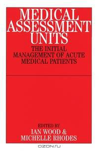 Medical Assessment Units