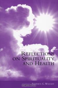 Reflections on Spirituality and Health