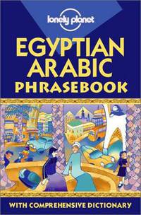Lonely Planet: Egyptian Arabic Phrasebook 2001