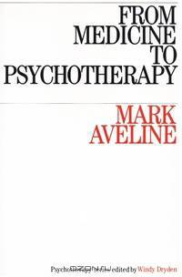 From Medicine to Psychotherapy