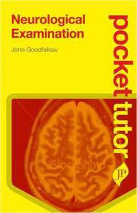 Pocket Tutor Neurological Examination