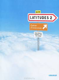 Latitudes 2: Cahier d
