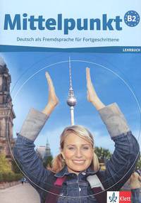 Mittelpunkt B2. Lehrbuch