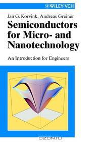 Semiconductors for Micro– and Nanotechnology