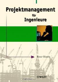 Projektmanagement fur Ingenieure