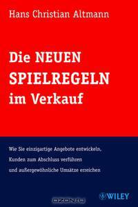 Die Neuen Spielregeln im Verkauf
