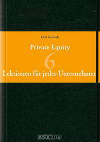 Private Equity: 6 Lektionen fur jedes Unternehmen