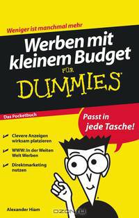 Werben mit kleinem Budget fur Dummies Das Pocketbuch