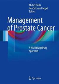 Management of Prostate Cancer: A Multidisciplinary Approach