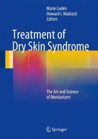 Treatment of Dry Skin Syndrome: The Art and Science of Moisturizers