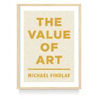 The Value of Art: Money, Power, Beauty