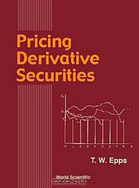Pricing Derivative Securities