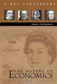 The Making of Economics: The Foundation