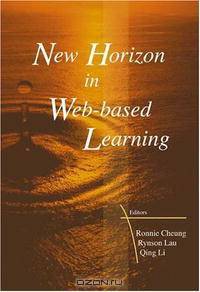 New Horizon In Web-based Learning: Proceedings Of The Third International Conference On Web-based Learning ( ICWL 2004) Beijing 8-11 August 2004