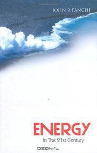 Energy In The 21st Century