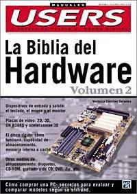 La Biblia del Hardware Volumen II: Manuales Users, en Espanol / Spanish