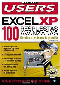 100 Respuestas Avanzadas sobre Microsoft Excel XP: Manuales Users, en Espanol / Spanish