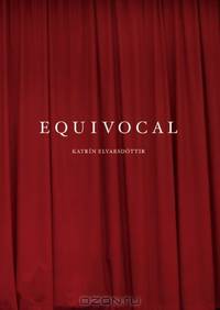 Katrin Elvarsdottir: Equivocal