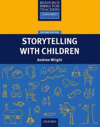 Resource Books For Teachers: Storytelling With Children Second Edition