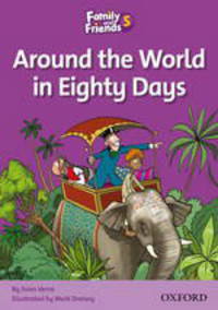 Family and Friends 5 Reader B Around the World in Eighty Days