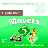 Cambridge Young Learners English Tests Movers 5 Audio CD: Examination Papers from the University of Cambridge ESOL Examinations