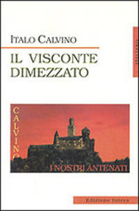 Il Visconte Dimezzato. Calvino I. / Раздвоенный виконт