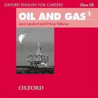Oxford English for Careers: Oil and Gas 1 (аудиокурс CD)