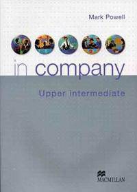 In Company: Upper Intermediate Student Book (In Company)