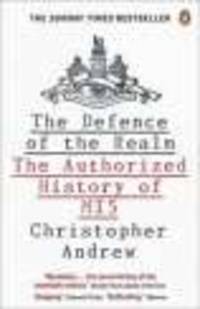 Defence of the Realm. Authorized History of MI5