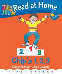 Read at Home. First Skills: Chip's 1,2,3