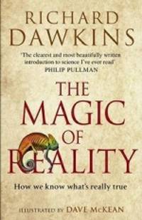 The Magic of Reality: How We Know What