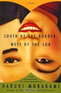 South of the Border, West of the Sun