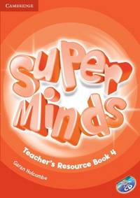 Super Minds 4. Teacher's Resource Book (+ Audio CD)
