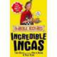 Horrible Histories. Incredible Incas