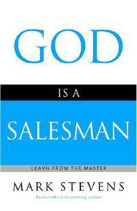God Is a Salesman: Learn from the Master