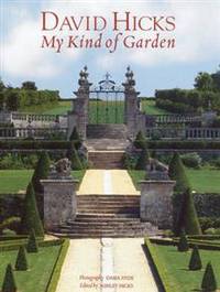David Hicks: My Kind of Garden