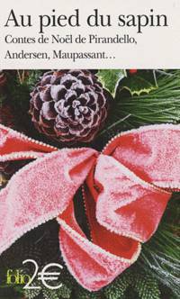 Au pied du sapin. Contes de Noel