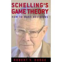 Schelling's Game Theory: How to Make Decisions