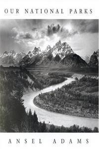 Ansel Adams:Our National Parks