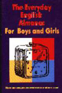 Книга для ежедневного чтения на английском языке для шкоьников The Everyday english almanac for boys