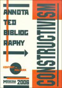 Конструктивизм. Аннотированный указатель / Constructivism: Annotated Bibliography