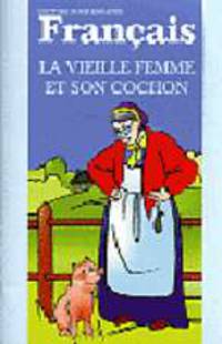 Старушка и поросенок la vielle femme et son cochon: книга для чтения на французском языке