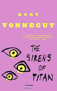 Sirens of Titan. Vonnegut K. / Сирены Титана