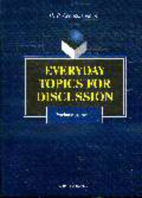 Everyday Topics for Discussion: Учебное пособие