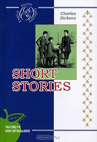 Charles Dickens. Short Stories
